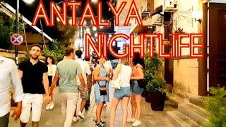 ANTALYA - NIGHTLIFE Summer walking Tour | Turkey