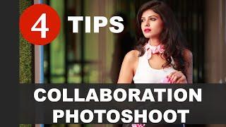 4 TIPS  for COLLABORATION with MODEL for Photoshoot