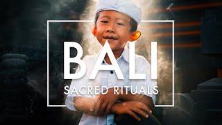 BALI UNVEILED - Sacred Rituals & Traditions