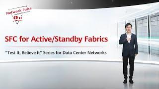 SFC for ActiveStandby Fabrics | Test It, Believe It Series for Data Center Networks