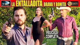   LA ENTALLADITA BRAVA Y BONITA - PELICULA COMPLETA NARCOS | Ola Studios TV 