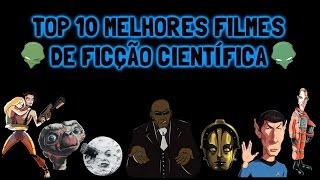 Top 10 Melhores Filmes de Ficção Científica