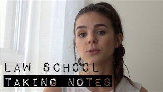 LAW SCHOOL | Taking Notes