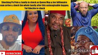 Shocking Pete & family in shock as Queen May & her billionaire man arrive & shock the whole family