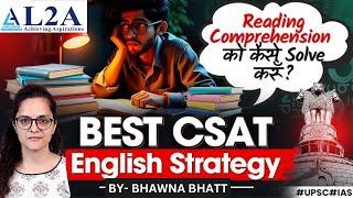 BEST UPSC CSAT Reading Comprehension Strategy | Improve English for UPSC exam | UPSC Prelims #upsc