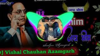 Jay bhim ️ #dj_vishal_chauhan_azamgarh DJ Vishal Chauhan Azamgarh vibration king