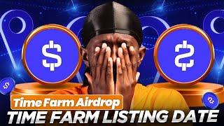 Time Farm Airdrop Final Listing Update and Token Allocation