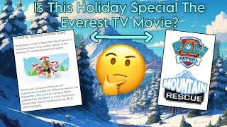 Is the hour long holiday special the Everest tv movie?