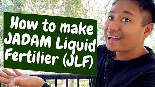 How to make JADAM Liquid Fertilizer (JLF) (Paano gumawa ng JADAM Likidong pataba)