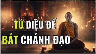 TỨ DIỆU ĐẾ VÀ BÁT CHÁNH ĐẠO (P9) - NI SƯ AYYA KHEMA