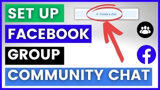 How To Set Up Facebook Group Community Chat? [in 2024]