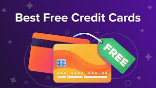 Best Free Credit Cards