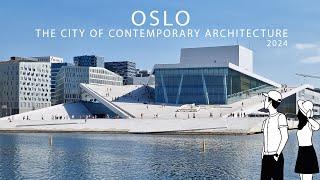 4K Oslo  : The City Of Contemporary Architecture