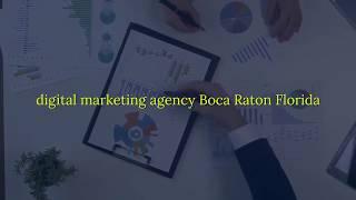 Digital marketing agency Boca Raton Florida