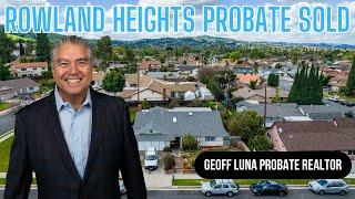 Rowland Heights Probate Property Sold By Geoff Luna & The Cartur Group