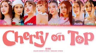 BINI "CHERRY ON TOP" Color Coded Lyrics