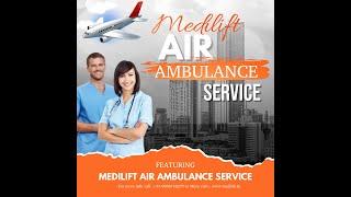 World-Class Air Ambulance Service in Silchar by Medilift