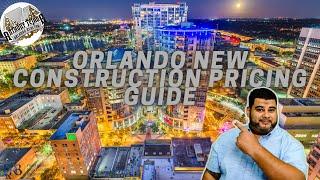 Orlando New construction pricing guide