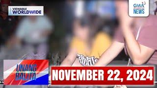 Unang Balita sa Unang Hirit: NOVEMBER 22, 2024 [HD]