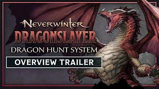 Neverwinter: Dragonslayer – Dragon Hunt System Overview Trailer