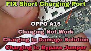 OPPO A15 CPH2185 Charging Short FIX / Charging IC Damage FIX / Easy Way To Charging IC Bypass Jumper