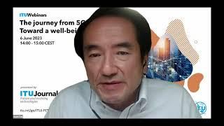 The journey from 5G to 6G: Toward a well-being society | ITU Journal | Webinar