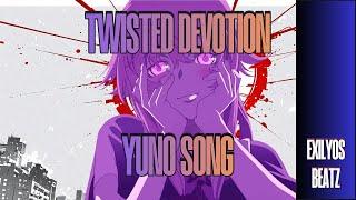 Twisted Devotion [YUNO (MIRAI NIKKI) SONG] by ExilyosBeatz (VALENTINE'S DAY SPECIAL)