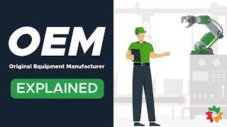 What is OEM? Original Equipment Manufacturer Explained