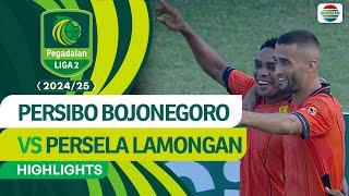 Persibo Bojonegoro vs Persela Lamongan - Highlights | Pegadaian Liga 2 2024/2025