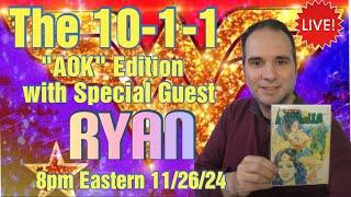 The 10-1-1 "AOK" Edition with Special Guest Ryan