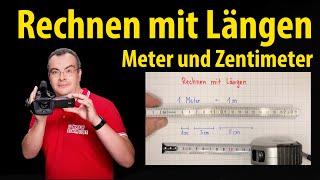 Rechnen mit Längen - Meter und Zentimeter | Lehrerschmidt - Grundschule