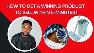 The Easiest Way To Get Winning e-Commerce Products To Sell Within Five Minutes...