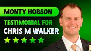 SEOSpecialistNow CEO Monty Hobson Testimonial for Chris M. Walker