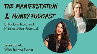 Unlocking Flow and Manifestation Potential with Joanna Turner