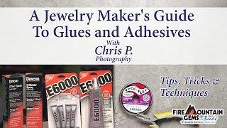 A Jewelry Maker's Guide To Glues And Adhesives