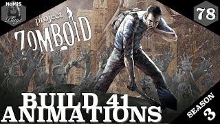 PROJECT ZOMBOID | MILITARY BASE PART II | EP 78 | BUILD 41 ANIMATIONS | SEASON 3