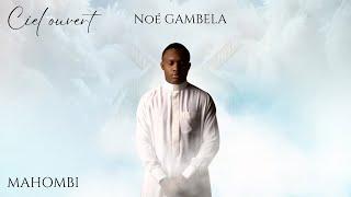 NOÉ GAMBELA - MAHOMBI (VIDEO OFFICIAL)