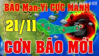 Tin bão Mới Nhất | Dự báo thời tiết hôm nay ngày mai 21/11 | dự báo thời tiết 3 ngày tới#thoitiet