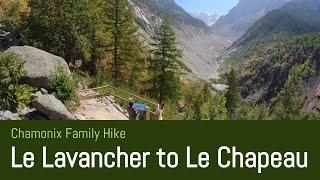 Chamonix Family Hike - Lavancher to Chapeau