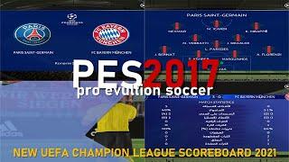 PES 2017 NEW UEFA CHAMPION LEAGUE SCOREBOARD 2021