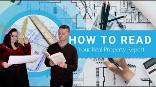 How to read your Real Property Report