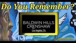 Do You Remember The Crenshaw Mall in Baldwin Hills CA?