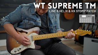 WT SUPREME - Line 6 Tone Match patch demo (Helix, HX Stomp)