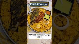 FishEatarium restaurant in Karama has the best seafood platters!