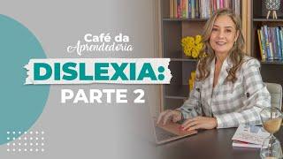 Dislexia: parte 2