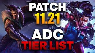 ADC TIER LIST PATCH 11.21 - The Best ADCs & Builds To Climb With