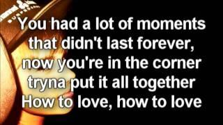 Justin Bieber - How To Love (Remix) lyrics on screen