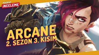 ARCANE - 2. Sezon 3. Kısım İncelemesi