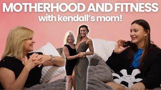 chatting about balancing motherhood and fitness with kendall’s mom