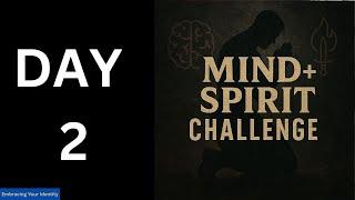 Day 2 - Mind + Spirit Challenge - Inspired Challenge Podcast